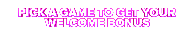 Loyal Slots PICK A GAME TO GET YOUR WELCOME BONUS